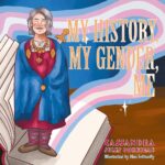 Cover: My History, My Gender, Me by Cassandra Jules Corrigan