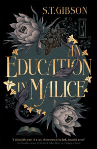 Cover: An Education in Malice by ST Gibson